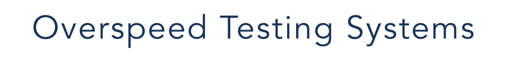 Overspeed Testing Systems